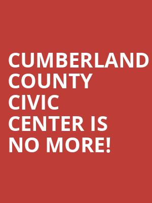 Cumberland County Civic Center is no more